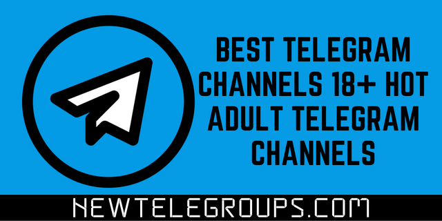 Best Telegram Channels 18+ | Hot Adult Telegram Channels
